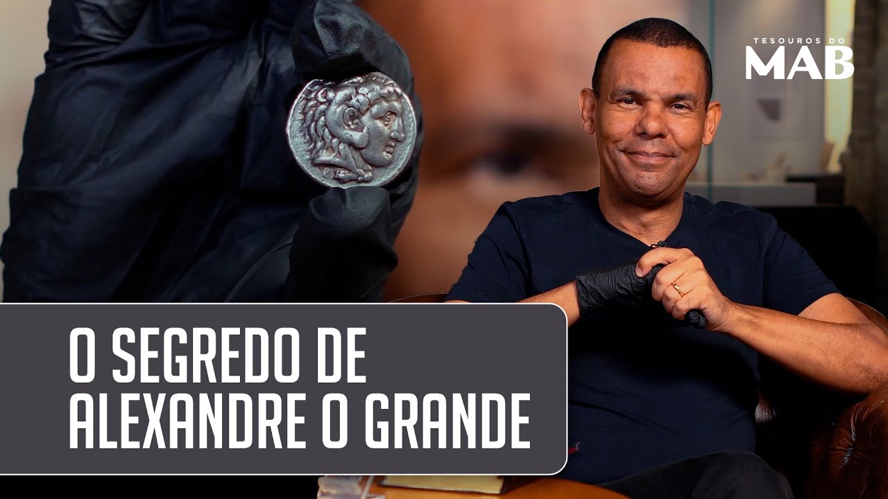 O segredo de Alexandre o Grande I Tesouros do MAB com Rodrigo Silva